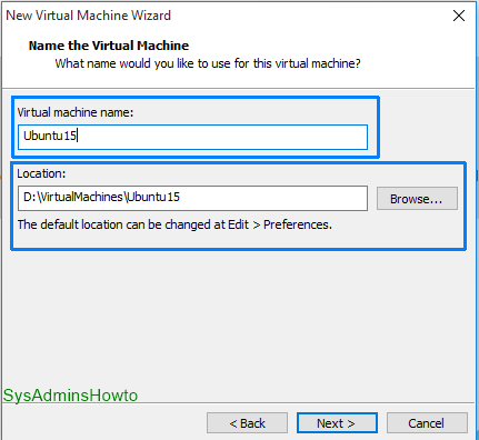 VMware-Workstation Virtual-Machine Name-Location for Ubuntu Installation VMware-Workstation Virtual-Machine Name-Location for Ubuntu Installation